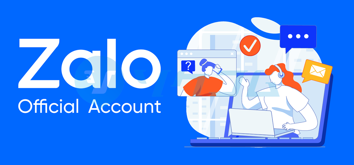 Zalo OA – Bí Quyết Xây Dựng Thương Hiệu Và Tăng Tốc Doanh Số Trực Tuyến